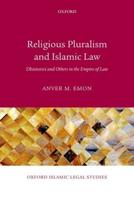 Religious Pluralism and Islamic Law: Dhimmis and Others in the Empire of Law
