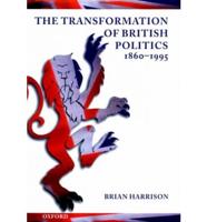 The Transformation of British Politics, 1860-1995