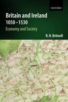 Britain and Ireland 1050-1530: Economy and Society