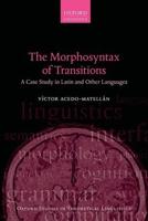 The Morphosyntax of Transitions