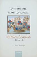 Medieval English Travel: A Critical Anthology