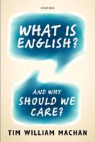 What Is English? And Why Should We Care?