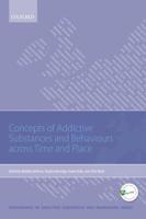 Concepts of Addictive Substances and Behaviours Across Time and Place