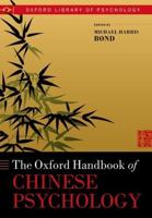 The Oxford Handbook of Chinese Psychology