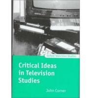 Critical Ideas in Television Studies