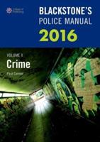 Blackstone's Police Manual 2016. Volume 1 Crime