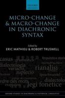 Micro-Change and Macro-Change in Diachronic Syntax