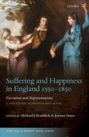 Suffering and Happiness in England 1550-1850