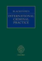 Blackstone's International Criminal Practice