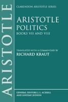 Aristotle Politics: Books VII and VIII