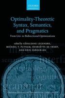Optimality-Theoretic Syntax, Semantics, and Pragmatics
