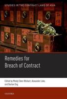 Studies in the Contract Laws of Asia. 1 Remedies for Breach of Contract