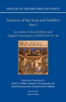 Sciences of the Soul and Intellect. Part I an Arabic Critical Edition and English Translation of Epistles 32-36