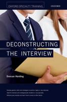 Deconstructing the Interview