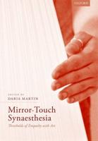 Mirror-Touch Synaesthesia