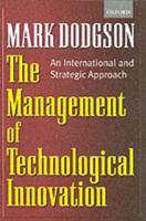 The Management of Technological Innovation