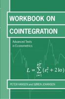 Workbook on Cointegration 'Advanceed Texts in Economics '