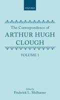 Correspond Arthur Hugh Clough Vol1 C