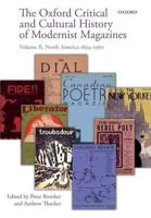 The Oxford Critical and Cultural History of Modernist Magazines. Volume II North America 1894-1960
