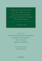 The UN Convention on the Law of the Non-Navigational Uses of International Watercourses