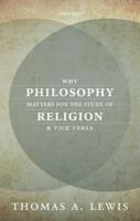 Why Philosophy Matters for the Study of Religion - And Vice Versa