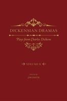Dickensian Dramas Volume 2
