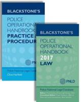 Blackstone's Police Operational Handbook 2017: Law & Practice and Procedure Pack