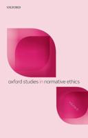 Oxford Studies in Normative Ethics. Volume 6