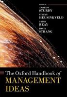 The Oxford Handbook of Management Ideas