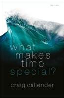 What Makes Time Special?