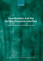 Coordination and the Syntax-Discourse Interface