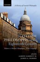 Scottish Philosophy in the Eighteenth Century. Volume II Method, Metaphysics, Mind, Language