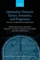 Optimality Theoretic Syntax, Semantics, and Pragmatics