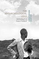 Anthropological Lens: Rethinking E. E. Evans-Pritchard
