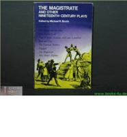 The Magistrate, and Other Nineteenth-Century Plays