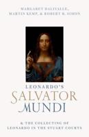 Leonardo's Salvator Mundi & The Collecting of Leonardo in the Stuart Courts