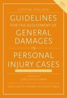 Guidelines for the Assessment of General Damages in Personal Injury Cases