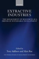 Extractive Industries: The Management of Resources as a Driver of Sustainable Development