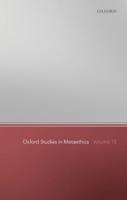 Oxford Studies in Metaethics. Volume 13