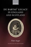 Du Bartas' Legacy in England and Scotland