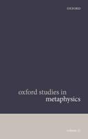Oxford Studies in Metaphysics. Volume 11