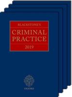 Blackstone's Criminal Practice 2019 (Book and Supplements)