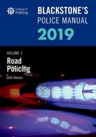 Blackstone's Police Manual. Volume 3 Road Policing