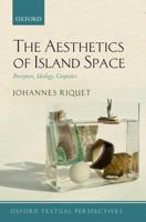 Aesthetics of Island Space: Perception, Ideology, Geopoetics