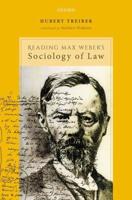 Reading Max Weber's Sociology of Law