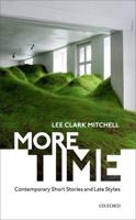 More Time: Contemporary Short Stories and Late Style