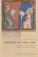 Priests of the Law: Roman Law and the Making of the Common Law's First Professionals