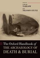 The Oxford Handbook of the Archaeology of Death & Burial