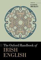 The Oxford Handbook of Irish English