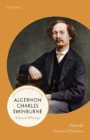 Algernon Charles Swinburne: Selected Writings